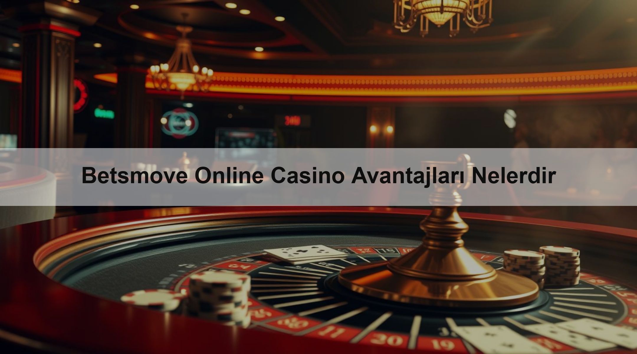 Betsmove Online Casino Avantajları Nelerdir 1 Betsmove Online Casino Avantajları Nelerdir