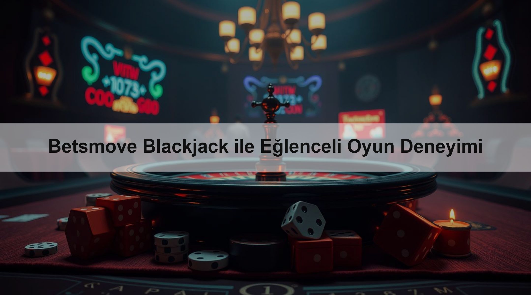 Betsmove Blackjack ile Eğlenceli Oyun Deneyimi 1 Betsmove Blackjack ile Eğlenceli Oyun Deneyimi
