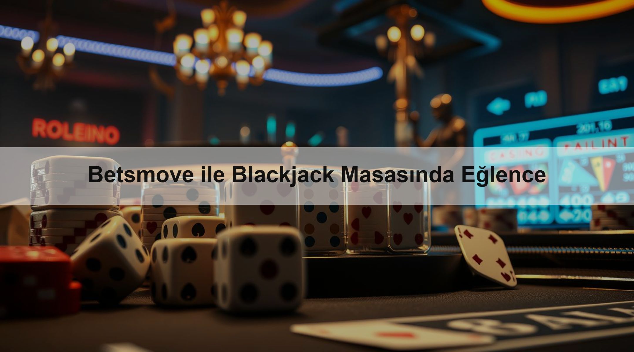 Betsmove ile Blackjack Masasında Eğlence