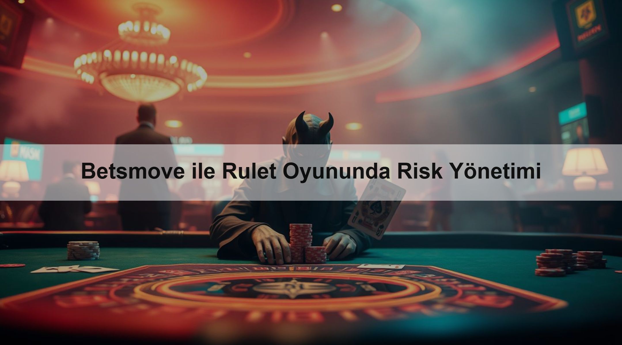 Betsmove ile Rulet Oyununda Risk Yönetimi