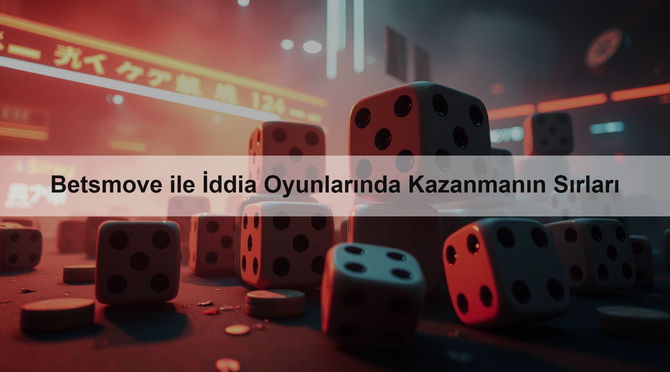 Betsmove ile İddia Oyunlarında Kazanmanın Sırları