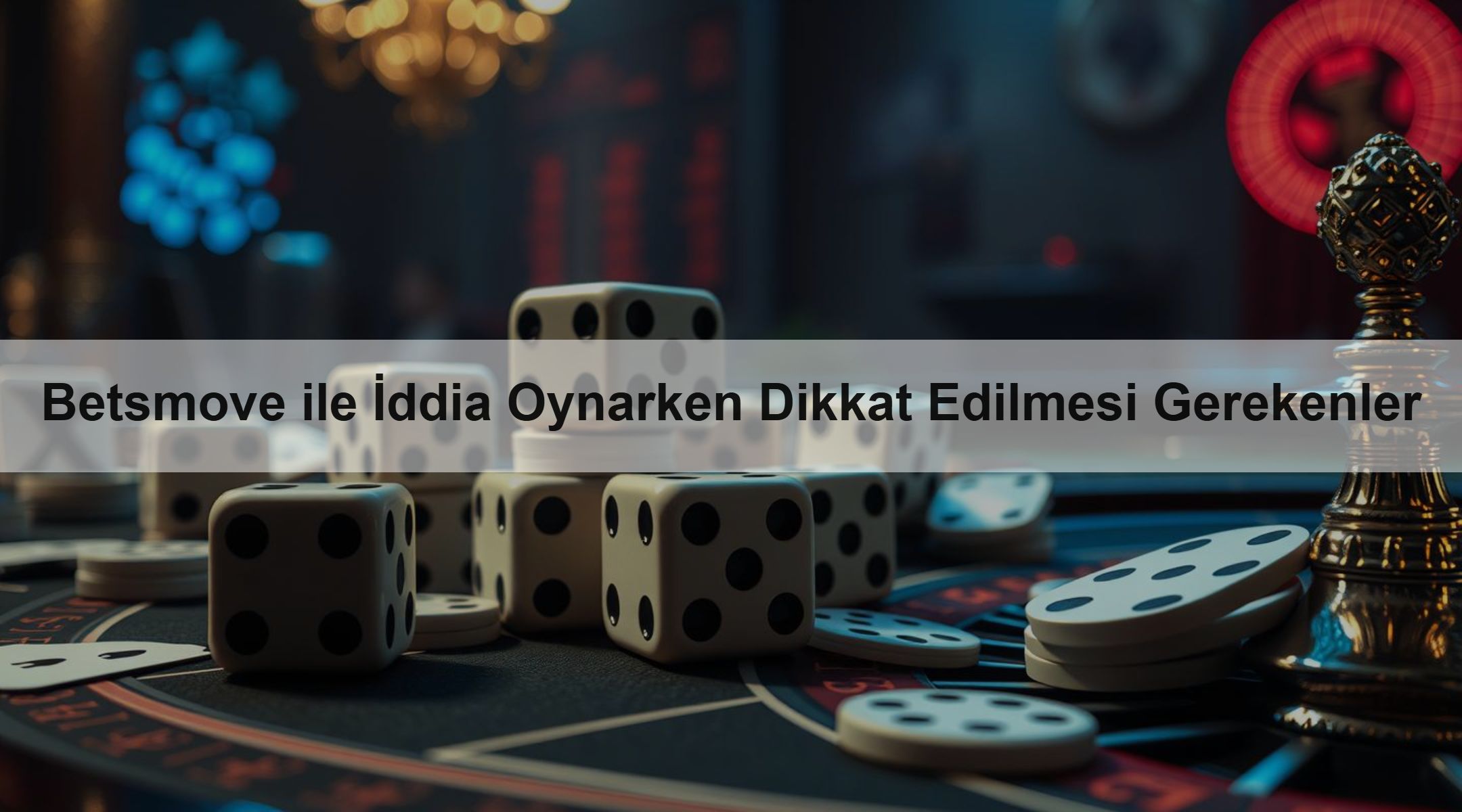 Betsmove ile İddia Oynarken Dikkat Edilmesi Gerekenler 1 Betsmove ile İddia Oynarken Dikkat Edilmesi Gerekenler