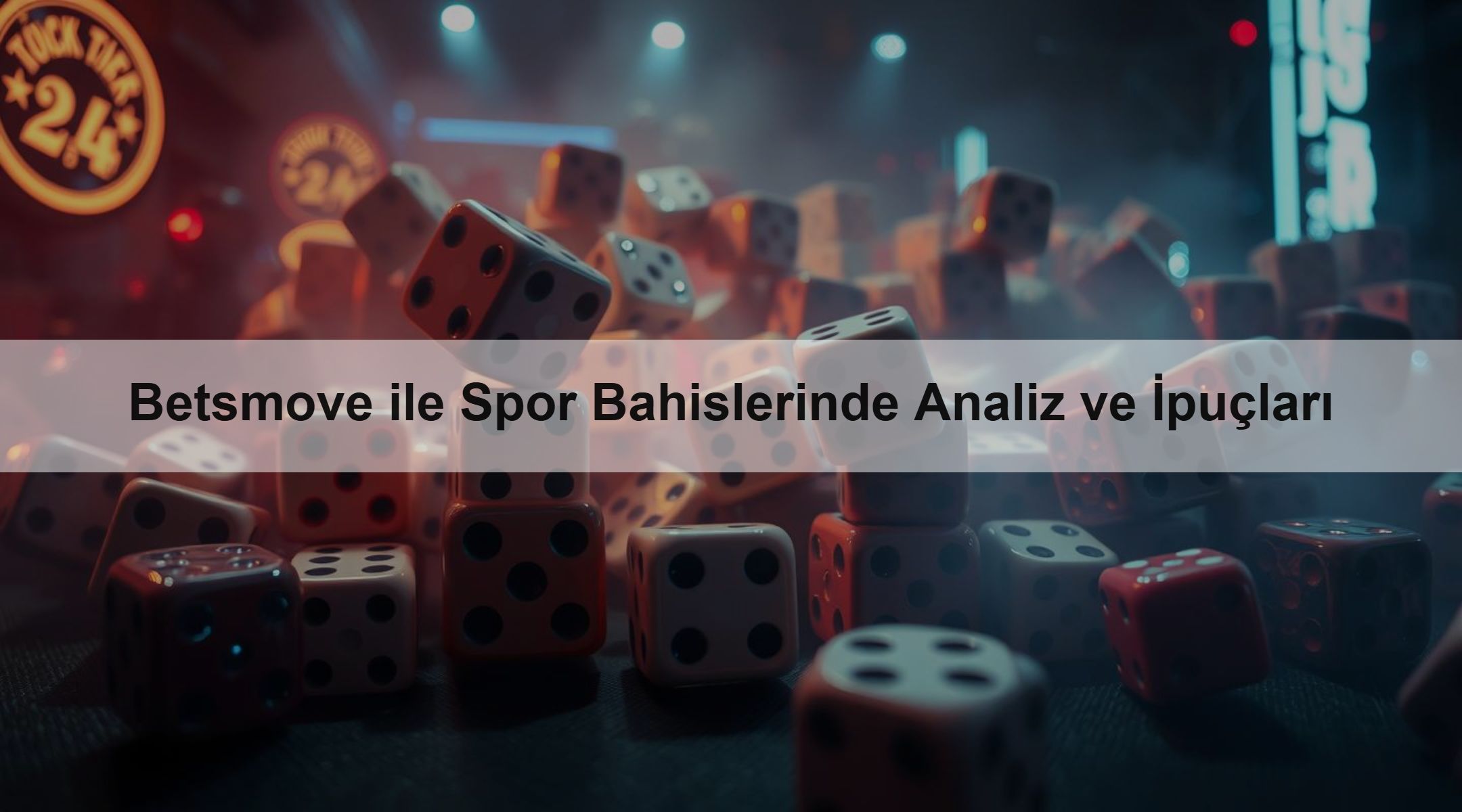Betsmove ile Spor Bahislerinde Analiz ve İpuçları
