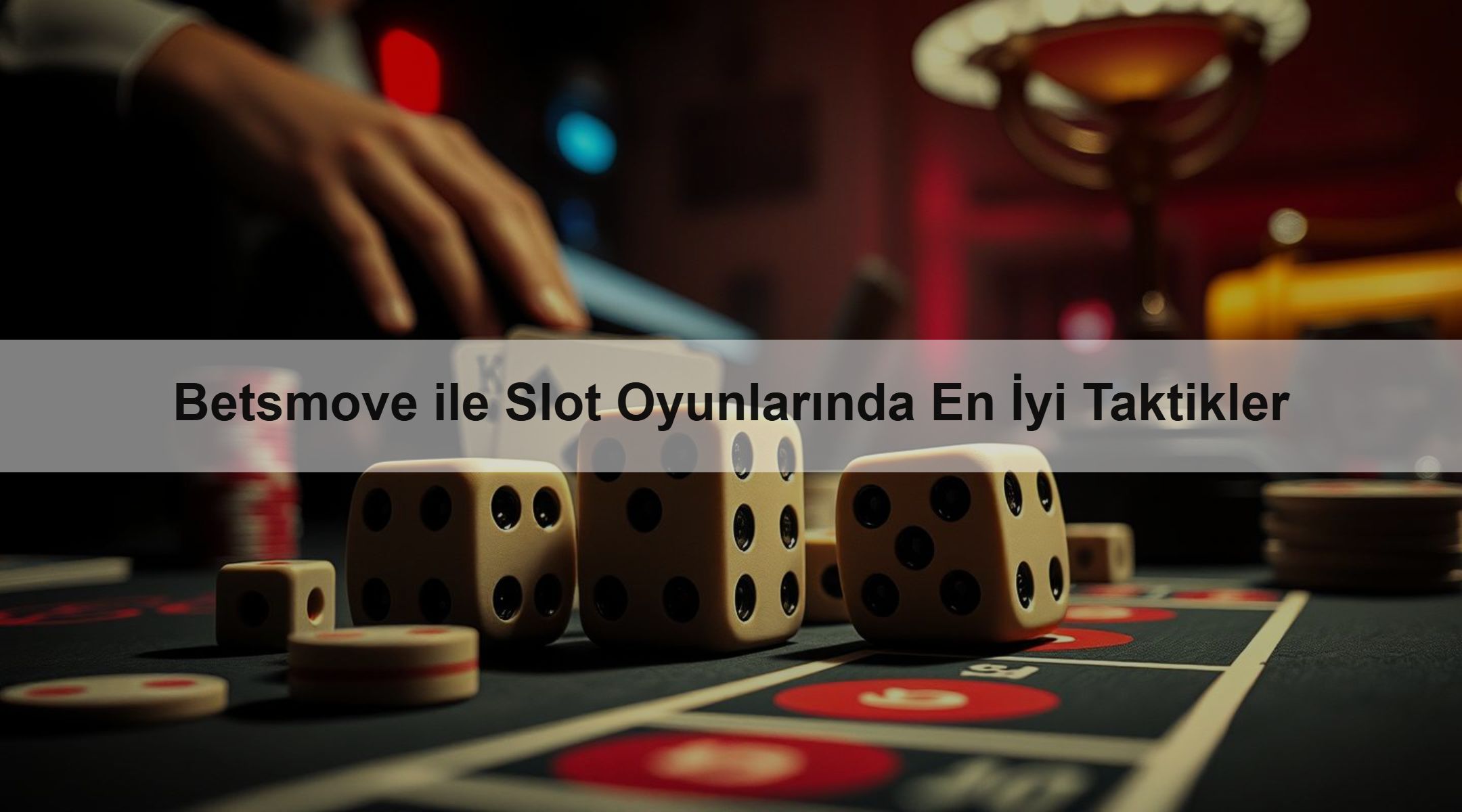 Betsmove ile Slot Oyunlarında En İyi Taktikler