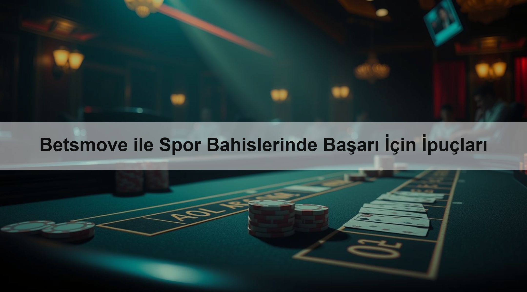 Betsmove ile Spor Bahislerinde Başarı İçin İpuçları