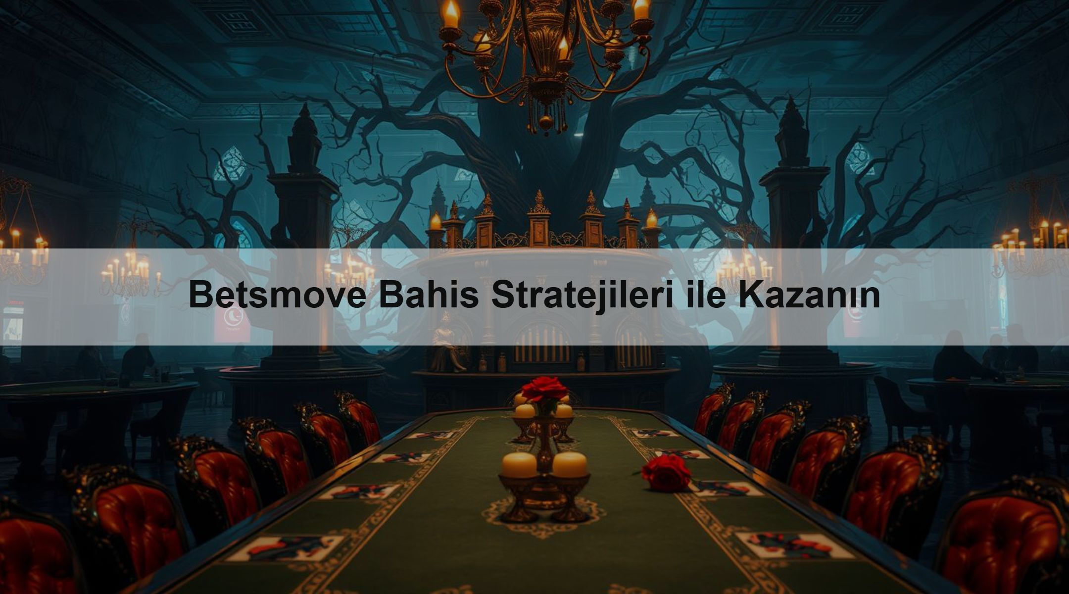 Betsmove Bahis Stratejileri ile Kazanın