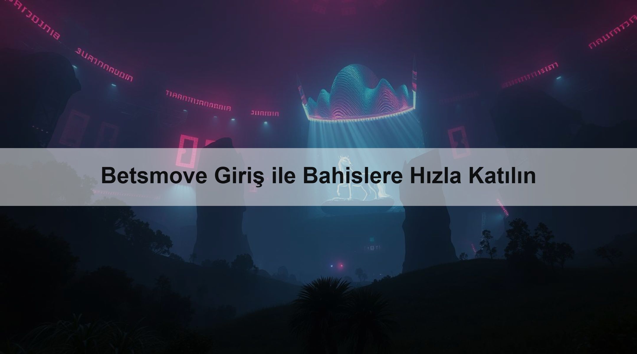 Betsmove Giriş ile Bahislere Hızla Katılın