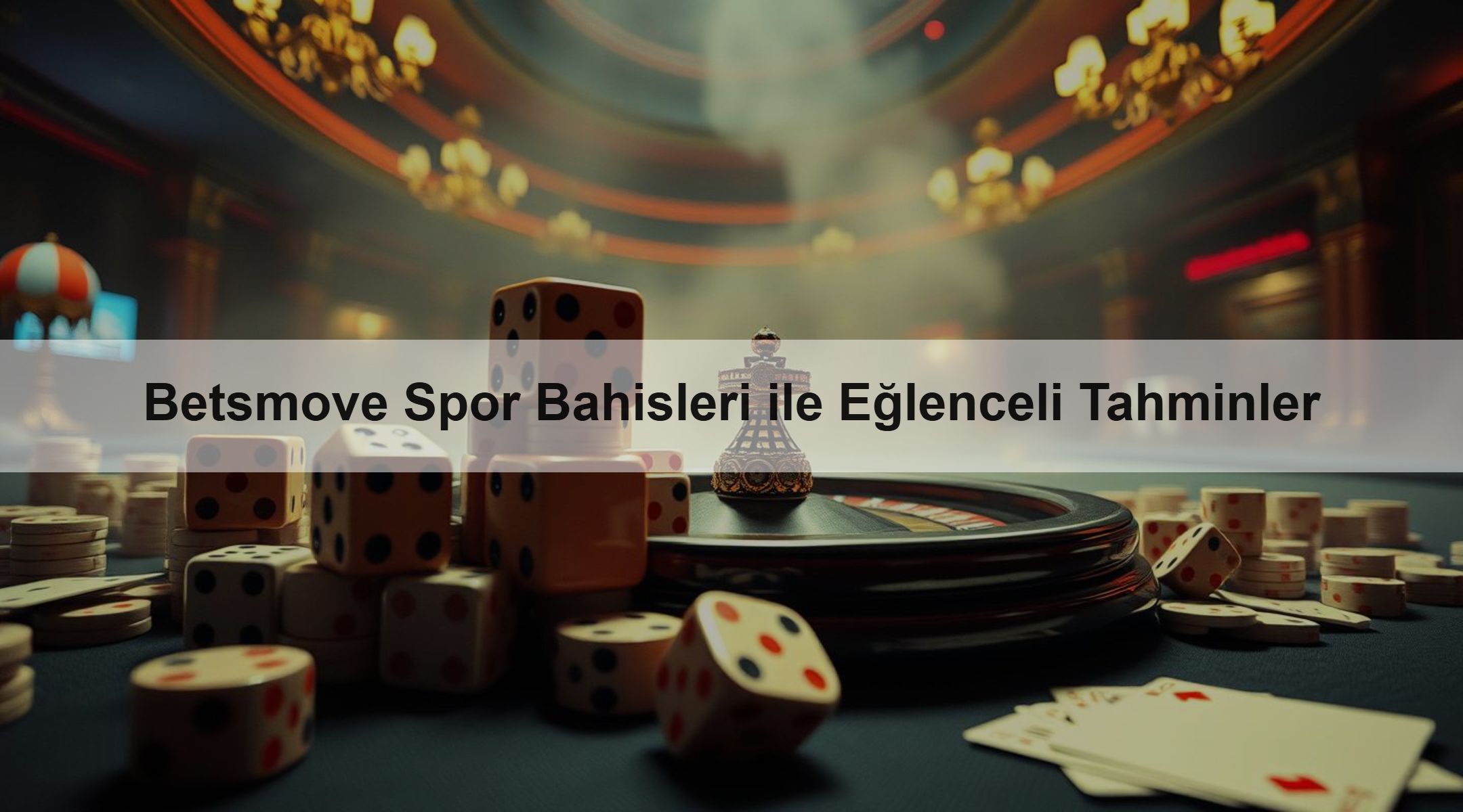 Betsmove Spor Bahisleri ile Eğlenceli Tahminler