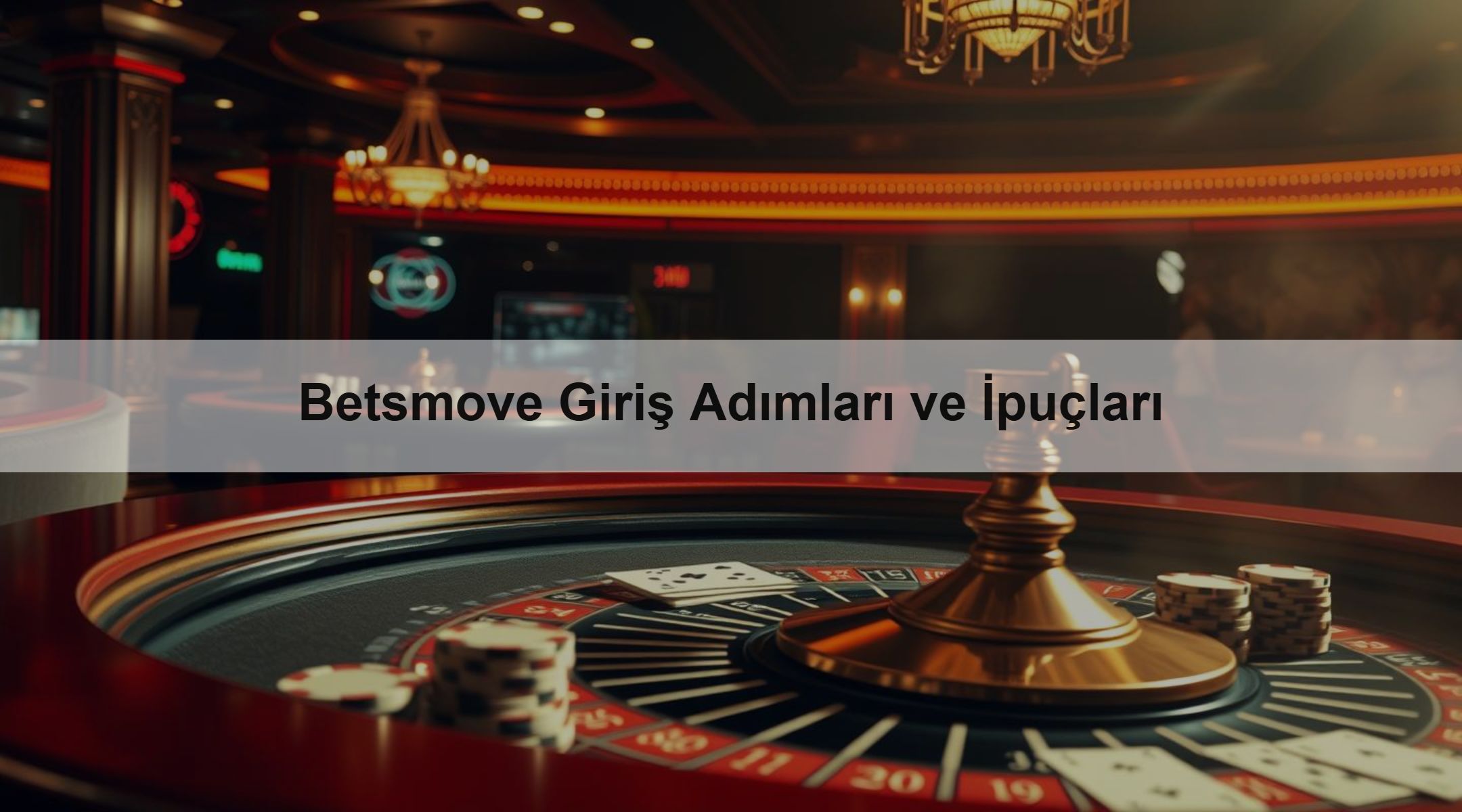Betsmove Giriş Adımları ve İpuçları