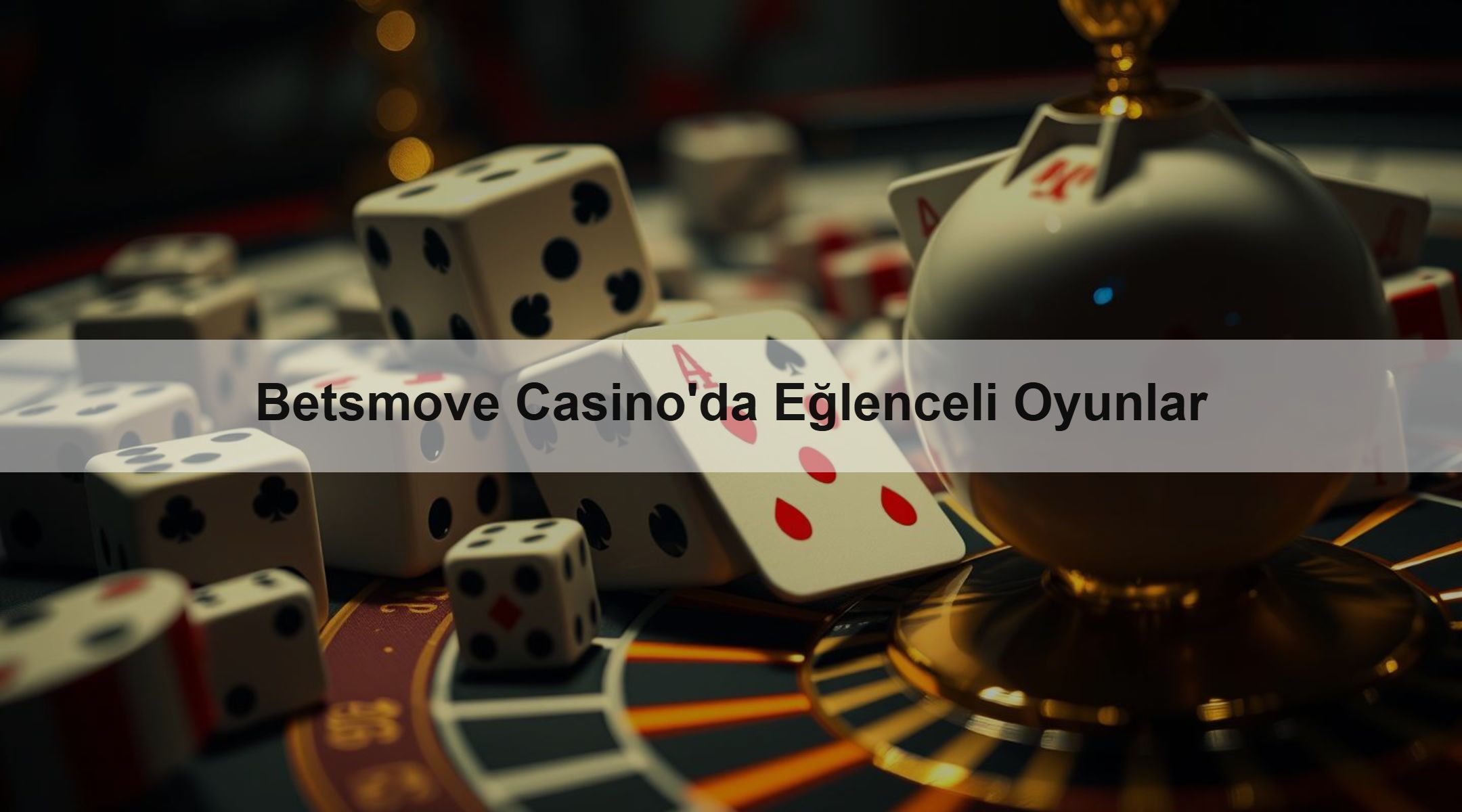 Betsmove Casino'da Eğlenceli Oyunlar