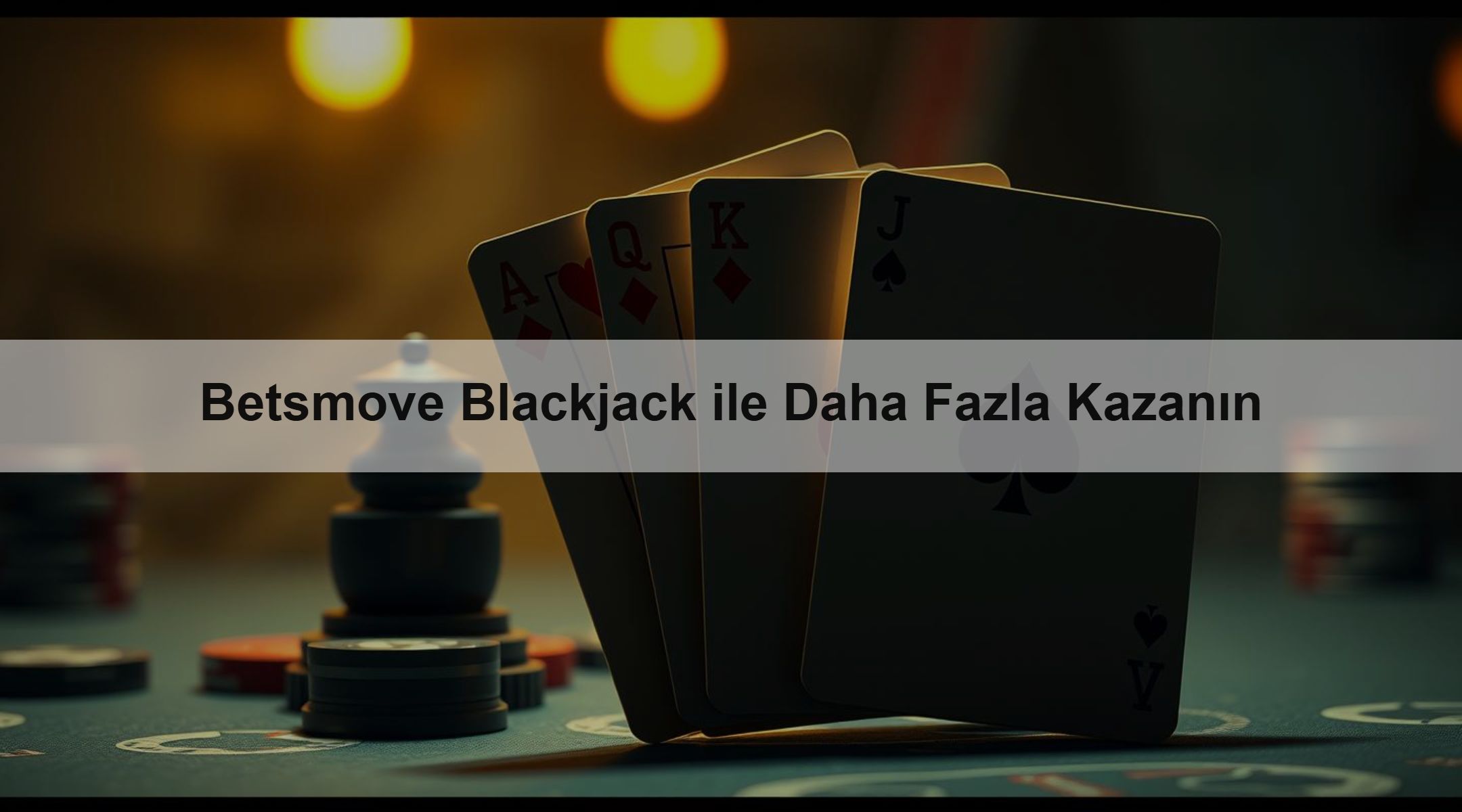Betsmove Blackjack ile Daha Fazla Kazanın